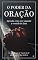 Livro O PODER DA ORAÇÃO: Aprenda como orar segundo a vontade de Deus