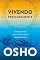 Livro Vivendo perigosamente: A aventura de ser quem você é na grande celebração da vida