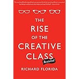 The Rise of the Creative Class--Revisited: Revised and Expanded