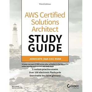AWS Certified Solutions Architect Study Guide: Associate SAA-C02 Exam