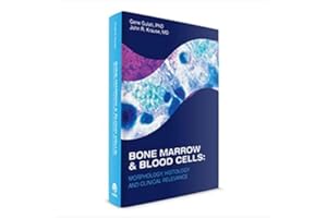 Bone Marrow & Blood Cells: Morphology, Histology & Clinical Relevance