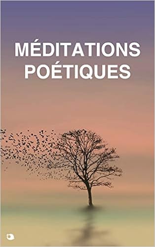 Meditations Poetiques French Edition Lamartine 9782357285187 Amazon Com Books