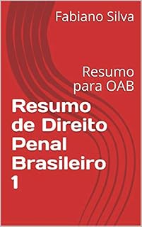 Livro Resumo de Direito Penal Brasileiro 1: Resumo para OAB