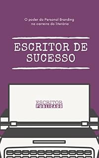 Livro Escritor de sucesso: O poder do personal branding na carreira literária