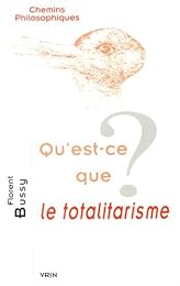 Qu'est-ce que le totalitarisme ?