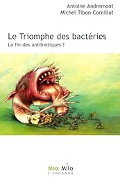 Le  triomphe des bactéries