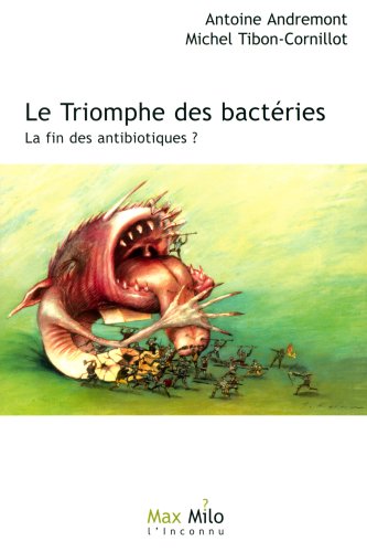Le  triomphe des bactéries