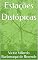 Livro Estações Distópicas (A revolta de Antígona Livro 5)