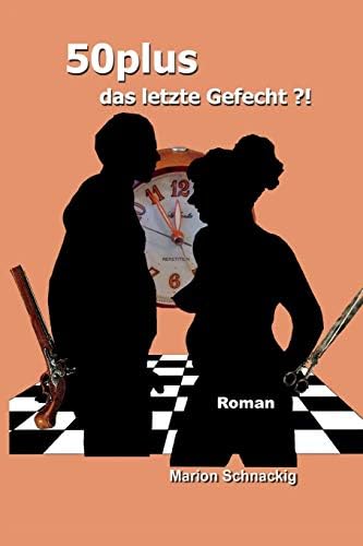 50plus - das letzte Gefecht?! (German) Paperback – 1 Jan. 2014