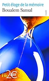 Petit éloge de la mémoire