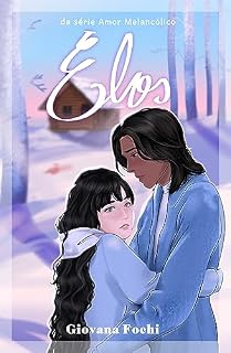 Livro Elos (Amor Melancólico)
