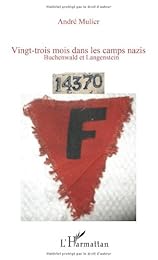 Vingt-trois mois dans les camps nazis