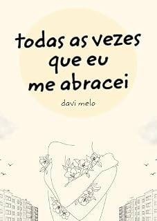 Livro todas as vezes que eu me abracei