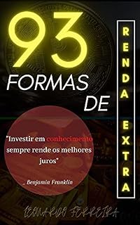 Livro 93 Formas de Renda Extra: Diversas formas de ganhar dinheiro!