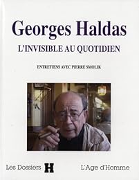 Georges Haldas, l'invisible au quotidien
