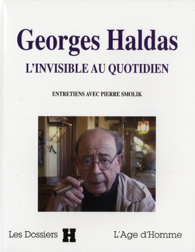 Georges Haldas, l'invisible au quotidien