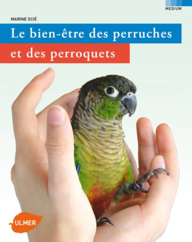 Le  bien-être des perruches et des perroquets