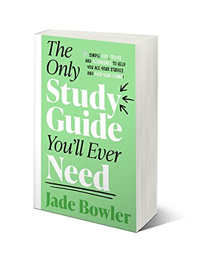 The Only Study Guide You'll Ever Need: Simple tips, tricks and techniques to help you ace your studies and pass your… - Image 3