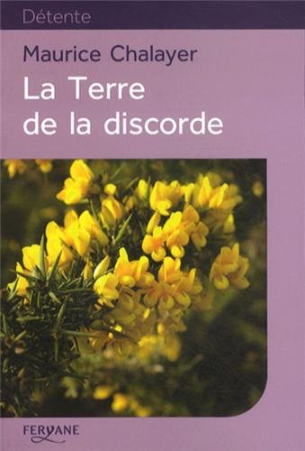 La  terre de la discorde