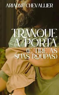 Livro Tranque a Porta : Um Conto Erótico