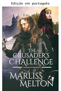Livro O desafio do cruzado (Guerreiros de York Livro 3)