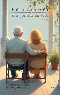 Livro Entre você e eu: Uma jornada de vida (Volume III - Entre você e eu - Uma jornada de vida)