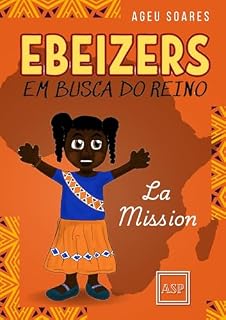 Livro Ebeizers Em Busca do Reino La Mission