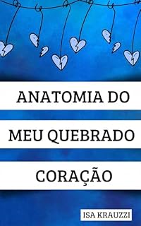Livro Anatomia do meu quebrado coração