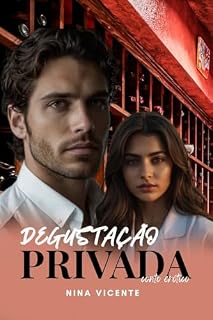 Livro Degustação Privada: Conto Erótico