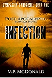 Infection: A Post-Apocalyptic Survival Novel (Sympatico Syndrome Book 1)