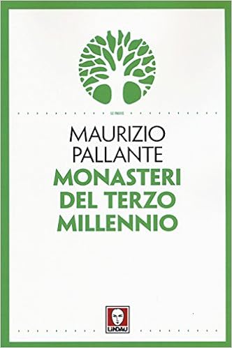 Maurizio Pallante – Monasteri del terzo millennio (2013)