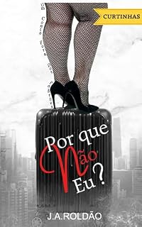 Livro POR QUE NÃO EU?: Um conto fora dos padrões