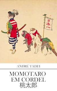 Livro Momotaro em Cordel: 桃太郎
