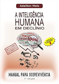 Livro A inteligência humana em declínio: Manual de Sobrevivência