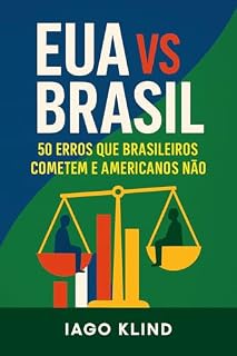 Livro EUA vs BRASIL : 50 Erros que brasileiros cometem e americanos não