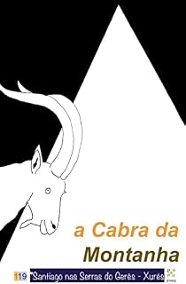 Livro a Cabra da Montanha : *Santiago nas Serras do Gerês - Xurés