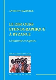 Le  discours ethnographique à Byzance