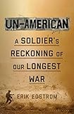 Un-American: A Soldier's Reckoning of Our Longest War