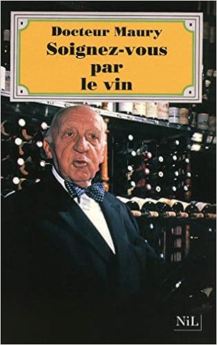 Soignez Vous Par Le Vin French Edition Maury Emmerick Adrien 9782841115815 Amazon Com Books