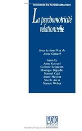 La  psychomotricité relationnelle
