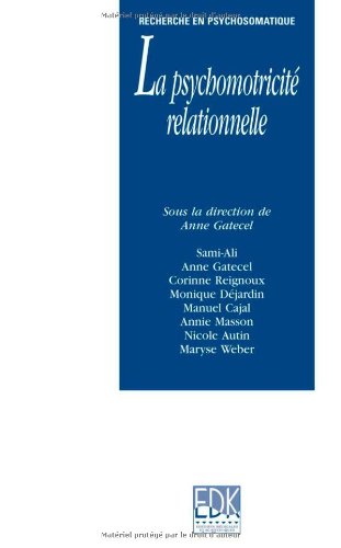 La  psychomotricité relationnelle