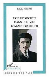 Art et société dans l'oeuvre d'Alain-Fournier