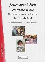 Jouer avec l'écrit en maternelle