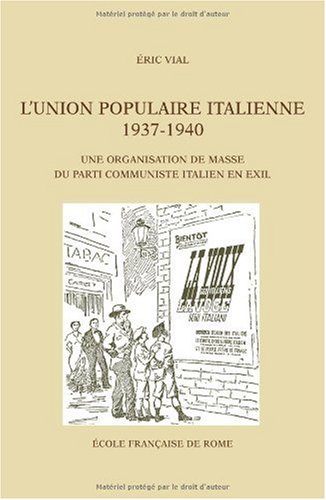L' Union populaire italienne, 1937-1940