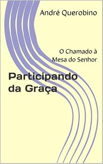 Livro Participando da Graça: O Chamado à Mesa do Senhor