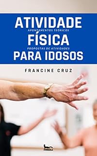 Livro Atividade Física para Idosos: Apontamentos Teóricos e Propostas de Atividades