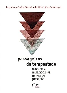 Livro Passageiros da tempestade: fascistas e negacionistas no tempo presente