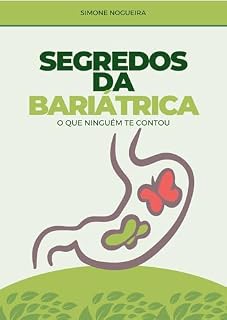 Livro Segredos da Bariátrica: O que ninguém te contou