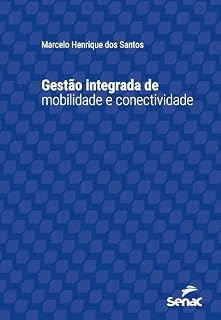 Livro Gestão integrada de mobilidade e conectividade (Série Universitária)