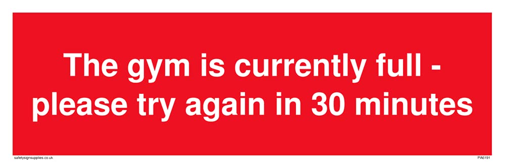 Pack of five - The gym is currently fullplease try again in 30 minutes Sign - 300x100mm - L31